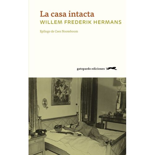 LA CASA INTACTA - WILLEM FREDERIK HERMANS