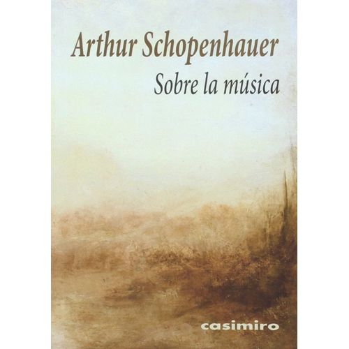 SOBRE LA MUSICA - ARTHUR SCHOPENHAUER