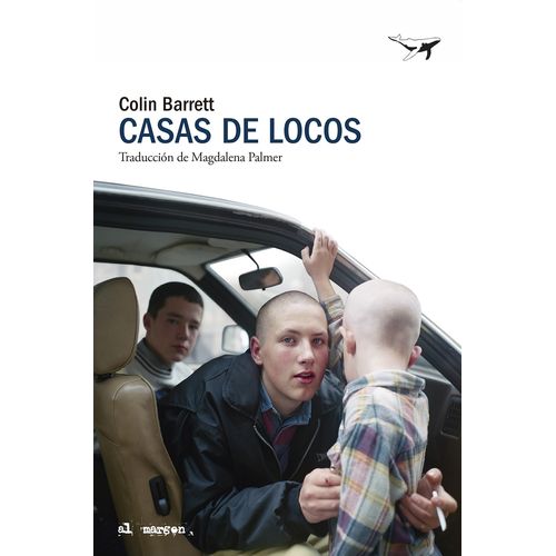 CASAS DE LOCOS - COLIN BARRETT