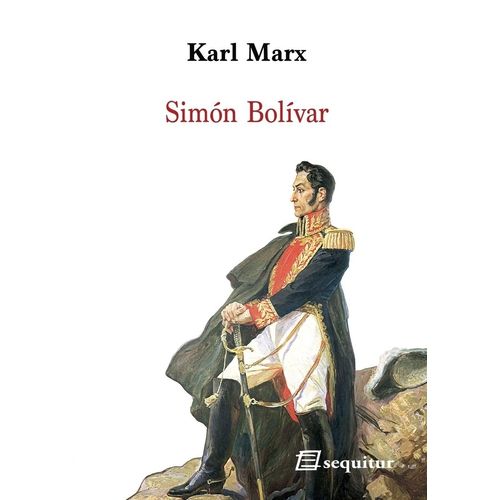 SIMON BOLIVAR - KARL MARX