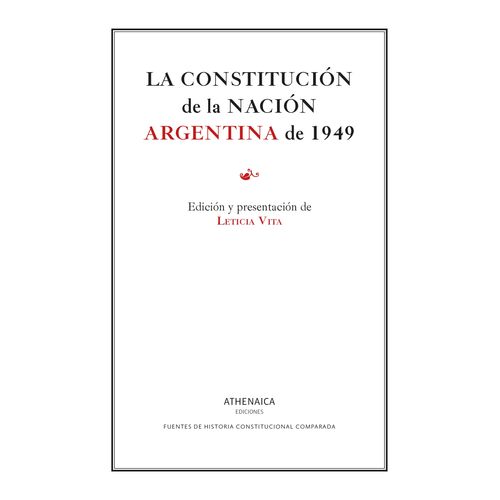 LA CONSTITUCION DE LA NACION ARGENTINA DE 1949- LETICIA VITA