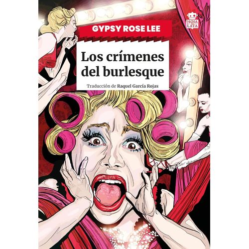 LOS CRIMENES DEL BURLESQUE - GYPSY ROSE LEE