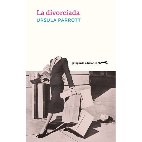 LA DIVORCIADA - URSULA PARROTT