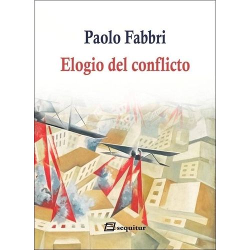 ELOGIO DEL CONFLICTO - PAOLO FABBRI