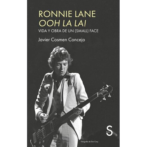 RONNIE LANE - OOH LA LA! - VIDA Y OBRA DE UN (SMALL) FACE