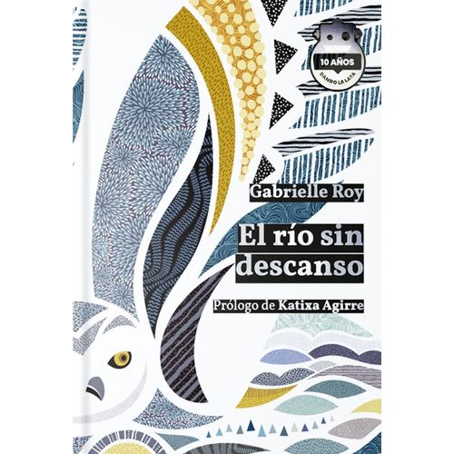 EL RIO SIN DESCANSO - GABRIELLE ROY