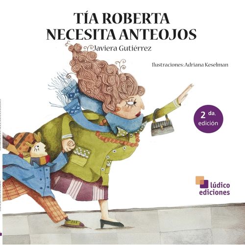 TIA ROBERTA NECESITA ANTEOJOS - JAVIERA GUTIERREZ TIA ROBERTA NECESITA ANTEOJOS - JAVIERA GUTIERREZ