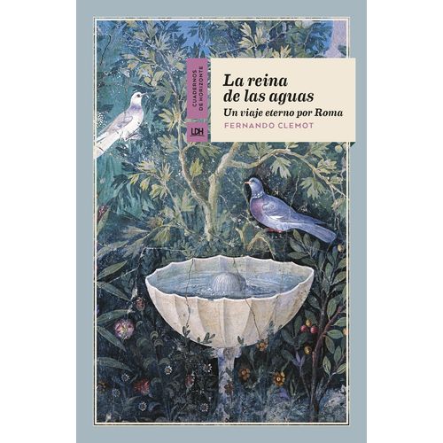 LA REINA DE LAS AGUAS - UN VIAJE ETERNO POR ROMA - CLEMOT
