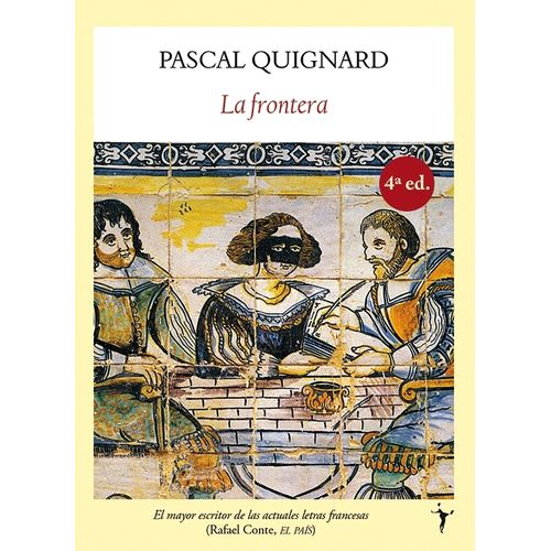 LA FRONTERA - PASCAL QUIGNARD