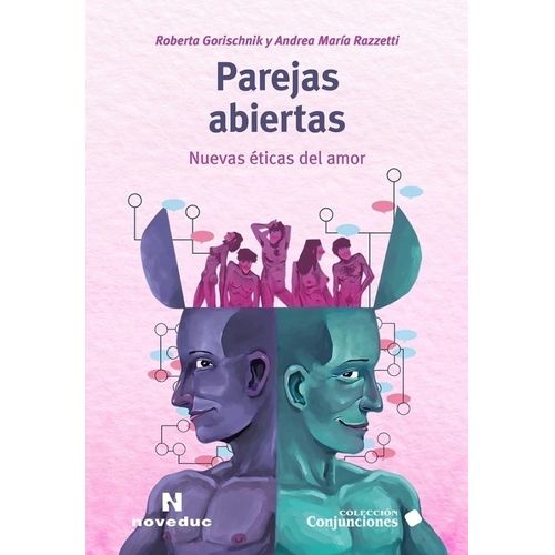 PAREJAS ABIERTAS - NUEVAS ETICAS DEL AMOR - GORISCHNIK