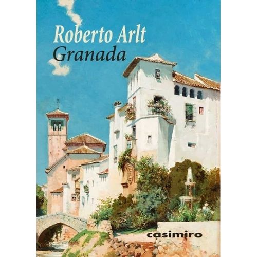 LIBRO GRANADA - ROBERTO ARLT