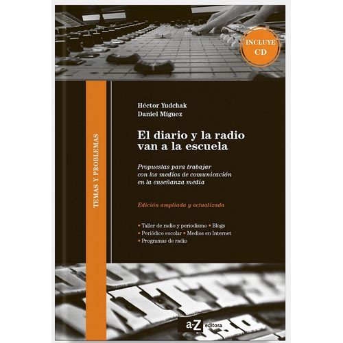 EL DIARIO Y LA RADIO VAN A LA ESCUELA - LIBRO + CD