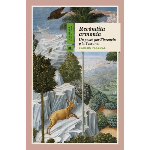 RECONDITA ARMONIA - UN PASEO POR FLORENCIA Y LA TOSCANA