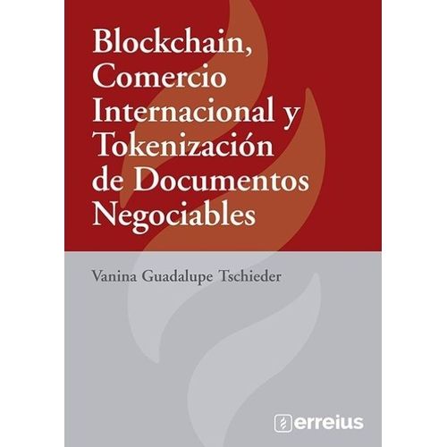 BLOCKCHAIN, COMERCIO INTERNACIONAL Y TOKENIZACION DE DOCUMEN