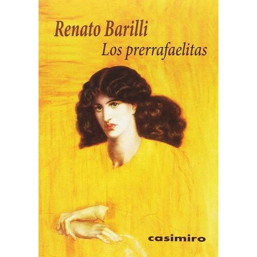 LOS PRERRAFAELISTAS - RENATO BARILLO
