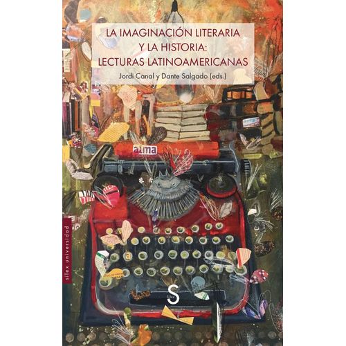LA IMAGINACION LITERARIA Y LA HISTORIA - CANAL - SALGADO