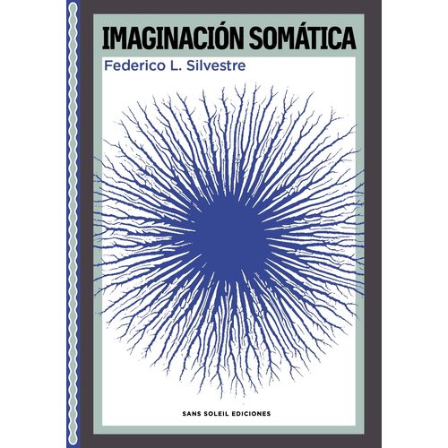 IMAGINACION SOMATICA - FEDERICO L. SILVESTRE