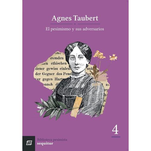 EL PESIMISMO Y SUS ADVERSARIOS - AGNES TAUBERT