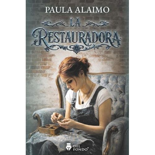 LA RESTAURADORA - PAULA ALAIMO