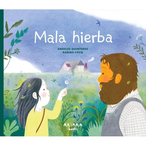 MALA HIERBA - ANGELES QUINTEROS - KARINA COCQ