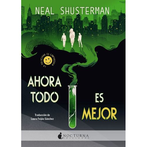 AHORA TODO ES MEJOR - NEAL SHUSTERMAN