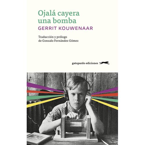 OJALA CAYERA UNA BOMBA - GERRIT KOUWENAAR