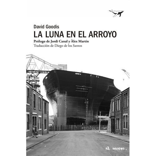 LA LUNA EN EL ARROYO - DAVID GOODIS