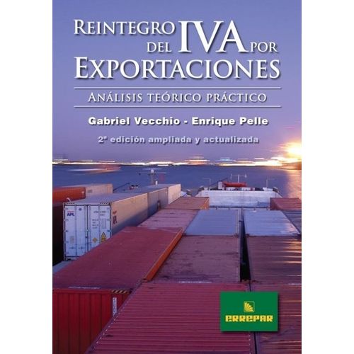 REINTEGRO DEL IVA POR EXPORTACIONES 2DA.EDICION - VECCHIO