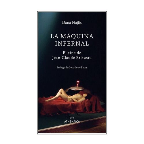 LA MAQUINA INFERNAL - DANA NAJLIS