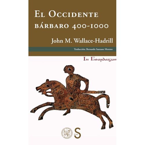 EL OCCIDENTE BARBARO 400-1000 - JOHN M. WALLACE-HADRILL