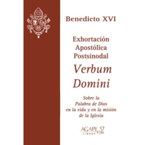 VERBUM DOMINI - SOBRE LA PALABRA DE DIOS... - BENEDICTO XVI VERBUM DOMINI - SOBRE LA PALABRA DE DIOS... - BENEDICTO XVI