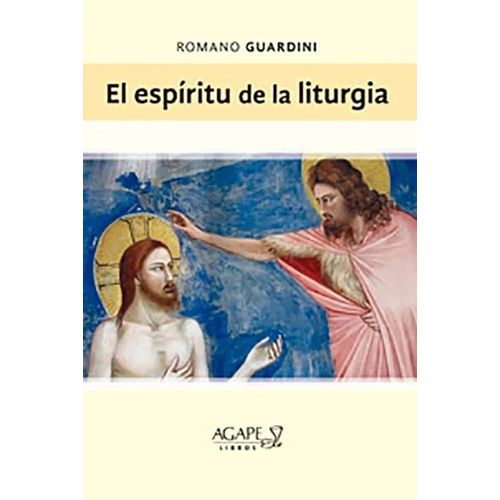 EL ESPIRITU DE LA LITURGIA - ROMANO GUARDINI