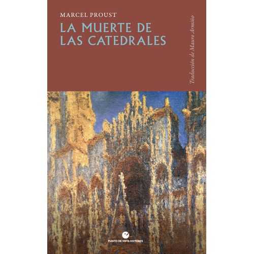 LA MUERTE DE LAS CATEDRALES - MARCEL PROUST