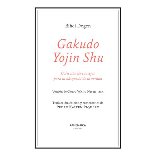 GAKUDO YOJIN SHU - COLECCION DE CONSEJOS - EIHEI DOGEN