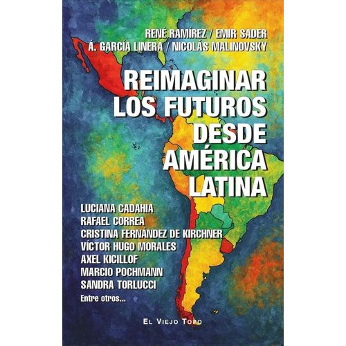 REIMAGINAR LOS FUTUROS DESDE AMERICA LATINA