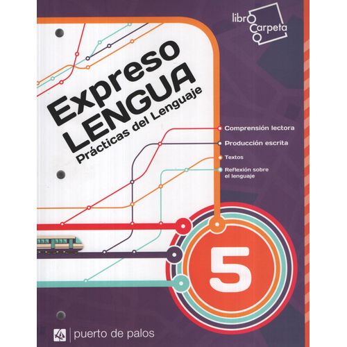 EXPRESO LENGUA 5 - PRACTICAS DEL LENGUAJE (LIBRO CARPETA)
