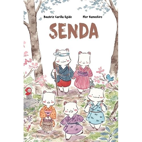 SENDA - BEATRIZ CARILLA EGIDO - FLOR KANESHIRO