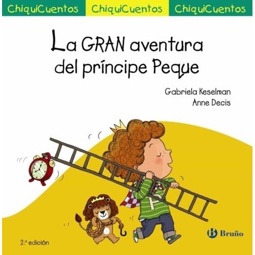 LA GRAN AVENTURA DEL PRINCIPE PEQUE - GABRIELA KESELMAN