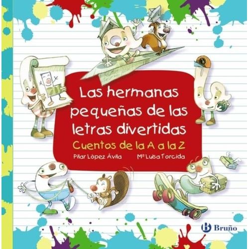 LAS HERMANAS PEQUEÑAS DE LA LETRAS DIVERTIDAS - LOPEZ AVILA