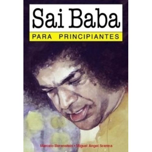 SAI BABA PARA PRINCIPIANTES - MARCELO BERENSTEIN