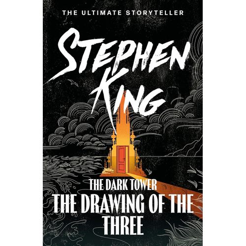 THE DRAWING OF THE THREE - THE DARK TOWER 2 - STEPHEN KING