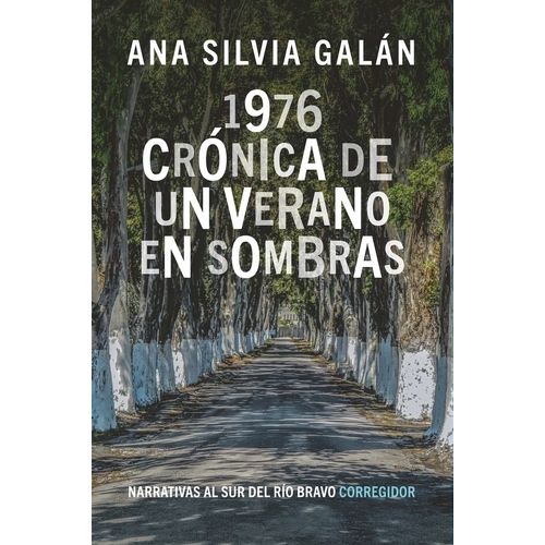1976 - CRONICA DE UN VERANO EN SOMBRAS - ANA SILVIA GALAN