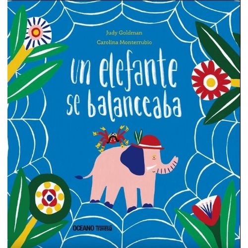 LIBRO UN ELEFANTE SE BALANCEABA - JUDY GOLDMAN / MONTERRUBIO