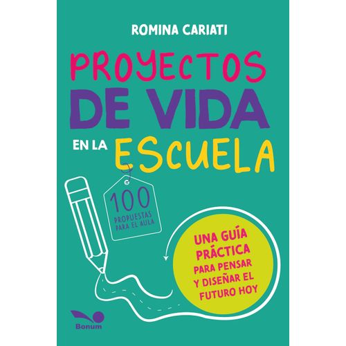 PROYECTOS DE VIDA EN LA ESCUELA - ROMINA CARIATI