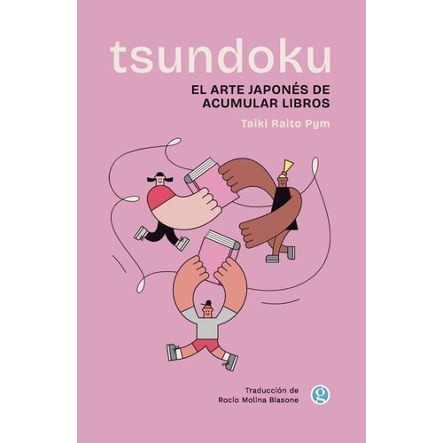 TSUNDOKU - ARTE JAPONES DE ACUMULAR LIBROS - TAIKI RAITO PYM