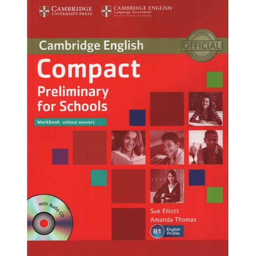 COMPACT PRELIMINARY FOR SCHOOLS - WORKBOOK NO KEY + AUDIO CD