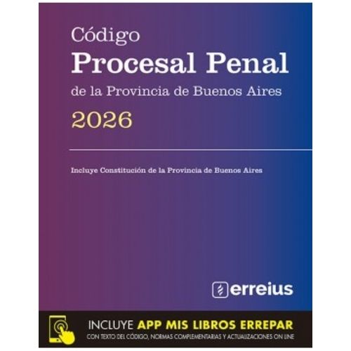 CODIGO PROCESAL PENAL DE LA PROVINCIA DE BUENOS AIRES - RUST