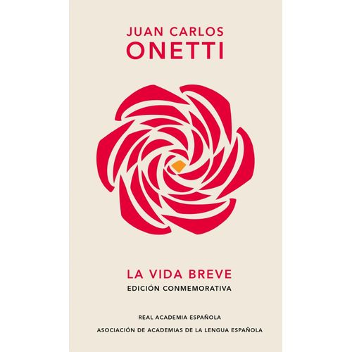 LA VIDA BREVE - JUAN CARLOS ONETTI