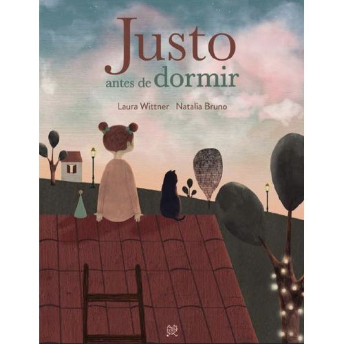 JUSTO ANTES DE DORMIR - LAURA WITTNER - NATALIA BRUNO