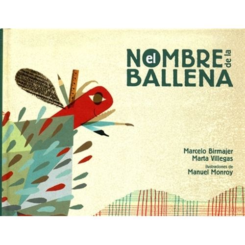EL NOMBRE DE LA BALLENA - BIRMAJER - VILLEGAS - MONROY